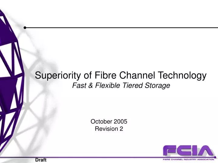 superiority of fibre channel technology fast flexible tiered storage