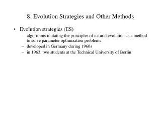 8. Evolution Strategies and Other Methods