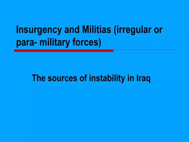 insurgency and militias irregular or para military forces