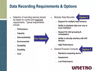 Data Recording Requirements &amp; Options