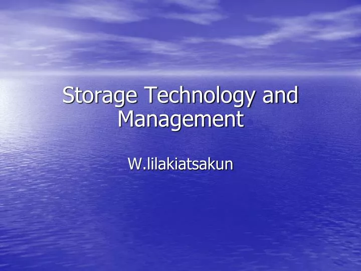 storage technology and management
