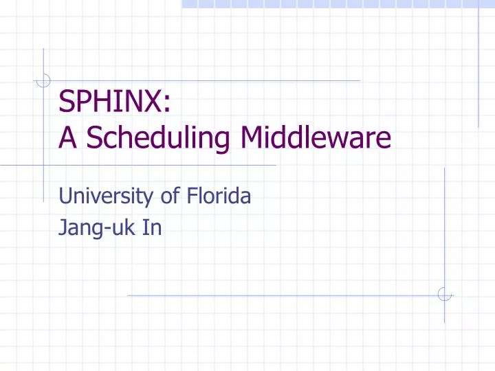 sphinx a scheduling middleware