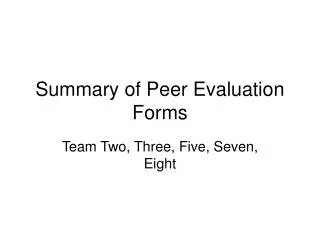 Summary of Peer Evaluation Forms