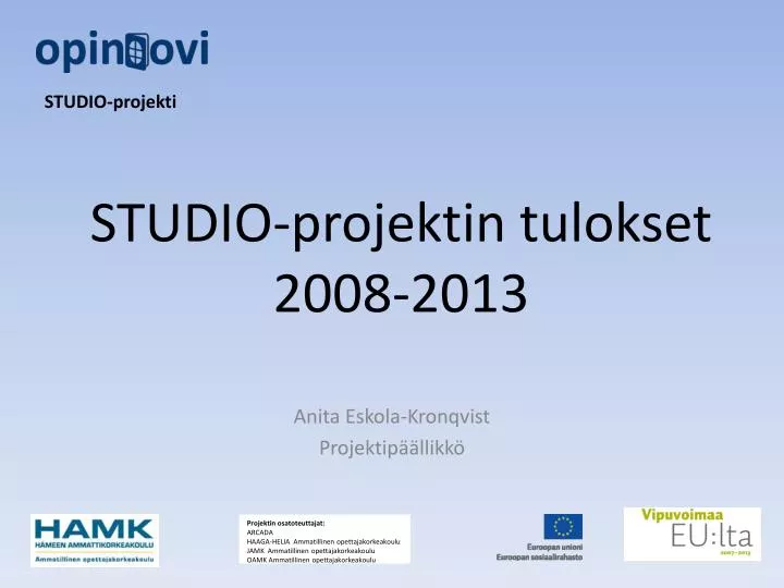 studio projektin tulokset 2008 2013