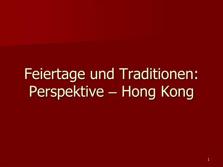 feiertage und traditionen per spektive hong kong