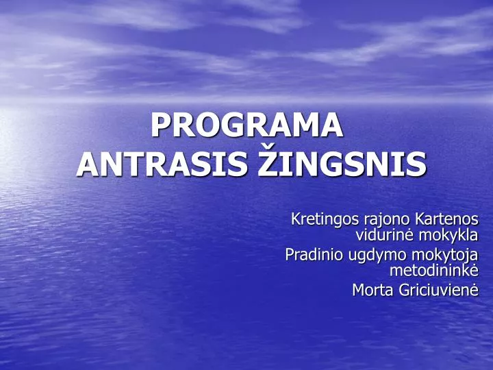 programa antrasis ingsnis