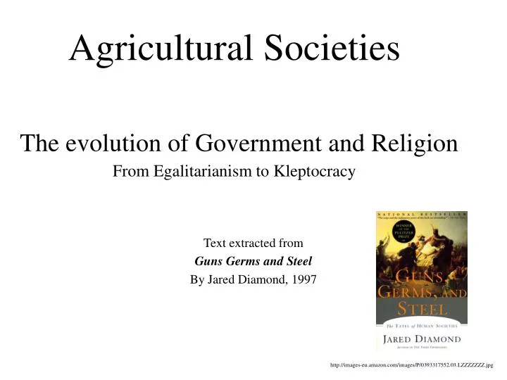 agricultural societies the evolution of government and religion from egalitarianism to kleptocracy
