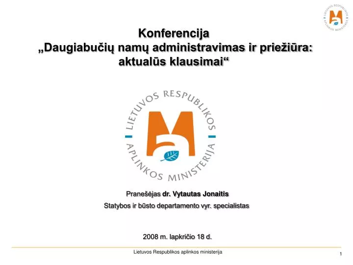 konferencija daugiabu i nam administravimas ir prie i ra aktual s klausimai