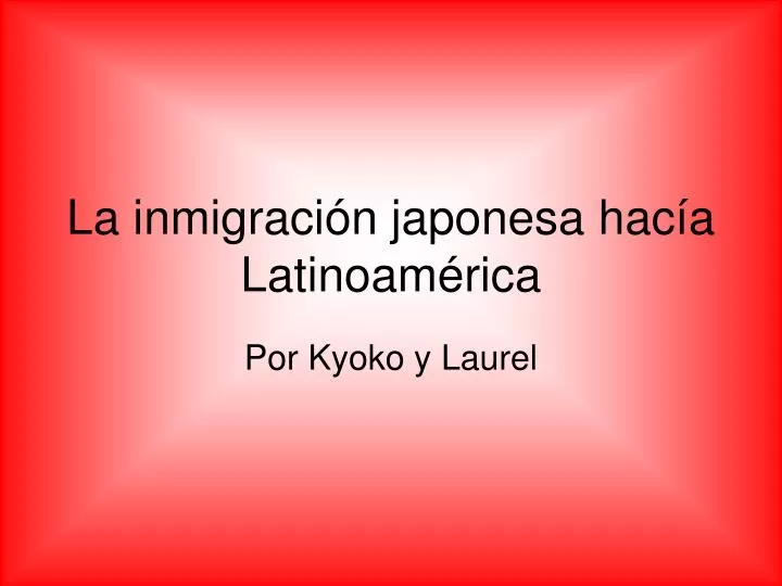 la inmigraci n japonesa hac a latinoam rica