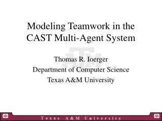 Modeling Teamwork in the CAST Multi-Agent System
