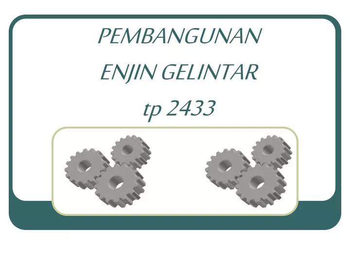 pembangunan enjin gelintar tp 2433