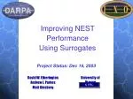 Improving NEST Performance Using Surrogates - slide 1