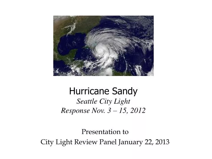 hurricane sandy seattle city light response nov 3 15 2012
