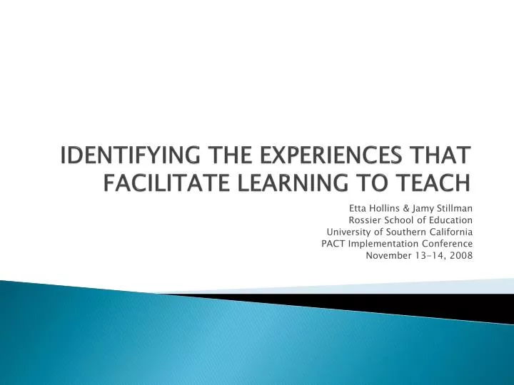 identifying the experiences that facilitate learning to teach