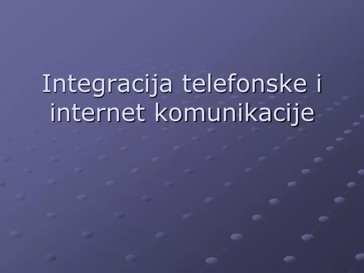 integracija telefonske i internet komunikacije