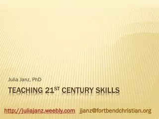 Teaching 21 st Century Skills