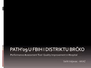path 09 u fbih i distriktu br ko