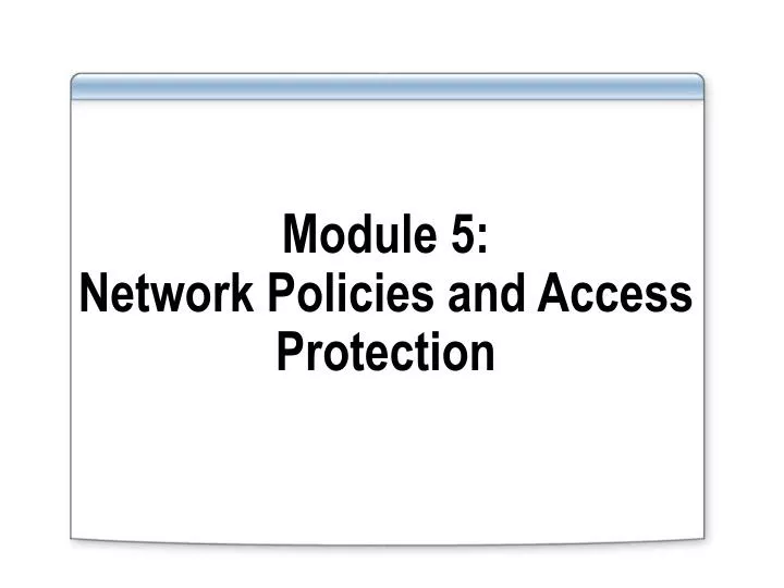 module 5 network policies and access protection