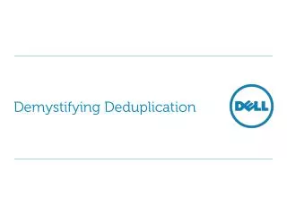 Demystifying Deduplication