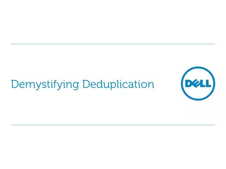 demystifying deduplication
