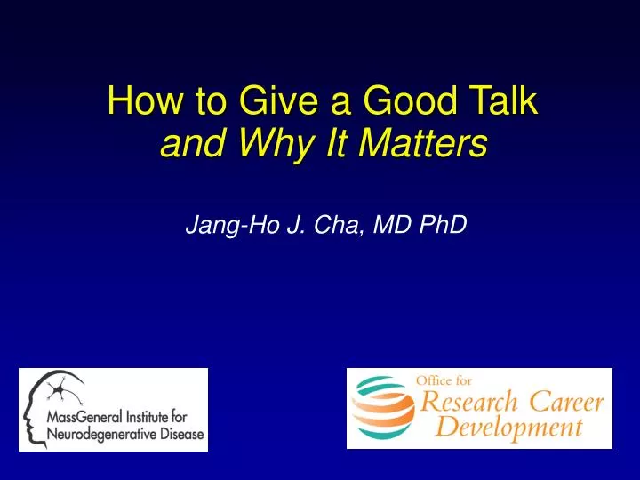 how to give a good talk and why it matters