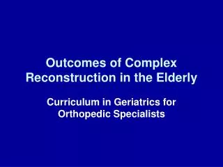 Outcomes of Complex Reconstruction in the Elderly