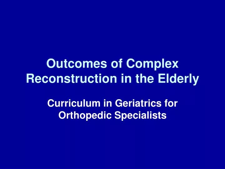 outcomes of complex reconstruction in the elderly
