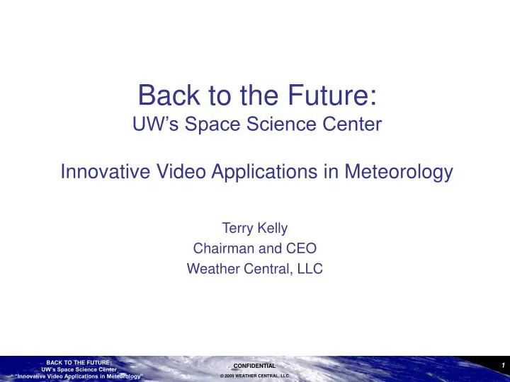 back to the future uw s space science center innovative video applications in meteorology