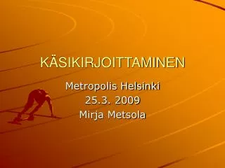 k sikirjoittaminen