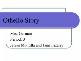 Othello Story