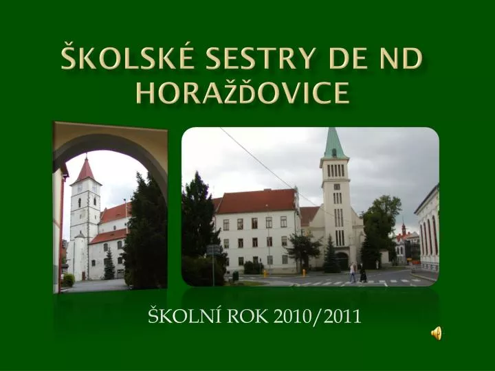 kolsk sestry de nd hora ovice