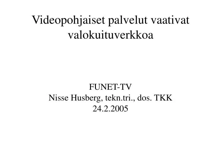 funet tv nisse husberg tekn tri dos tkk 24 2 2005