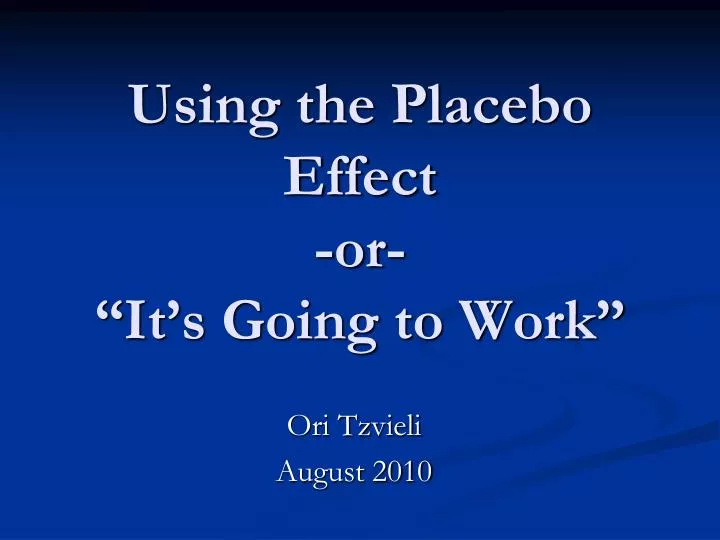 using the placebo effect or it s going to work