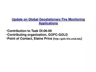 Update on Global Geostationary Fire Monitoring Applications Contribution to Task DI-06-09