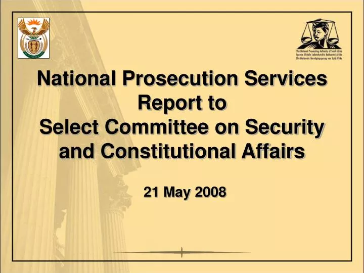 national prosecution services report to select committee on security and constitutional affairs