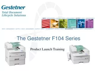 The Gestetner F104 Series