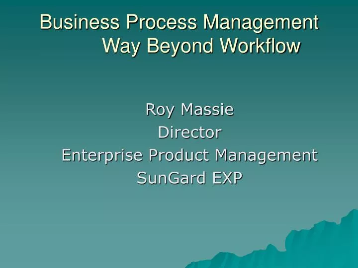 business process management way beyond workflow