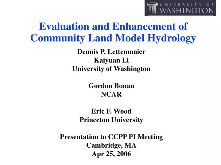 evaluation and enhancement of community land model hydrology