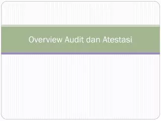 overview audit dan atestasi
