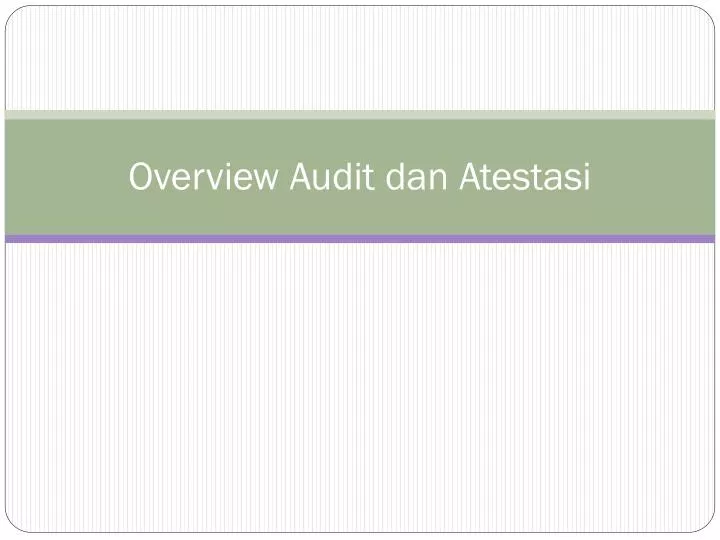 overview audit dan atestasi