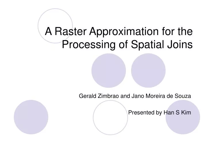 a raster approximation for the processing of spatial joins