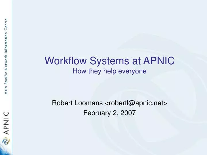 workflow systems at apnic how they help everyone
