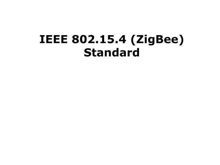 ieee 802 15 4 zigbee standard