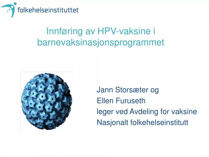 innf ring av hpv vaksine i barnevaksinasjonsprogrammet