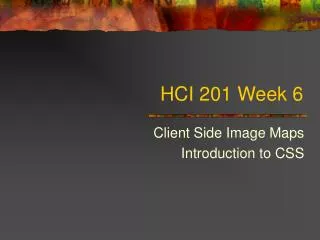 HCI 201 Week 6