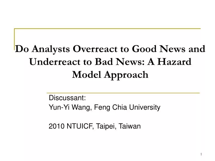 do analysts overreact to good news and underreact to bad news a hazard model approach