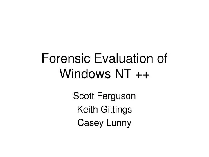 forensic evaluation of windows nt