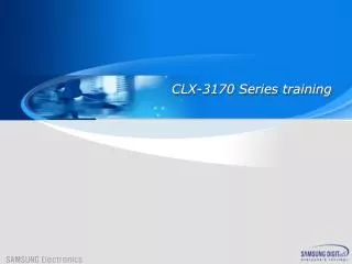 CLX-3170 Series training