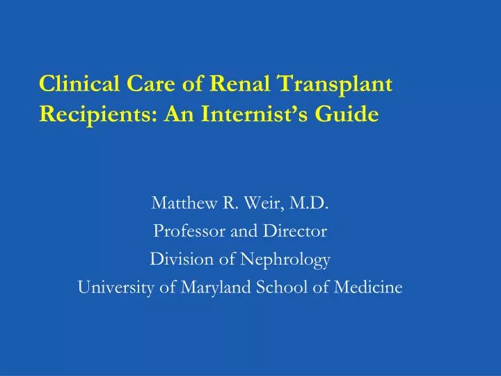 clinical care of renal transplant recipients an internist s guide