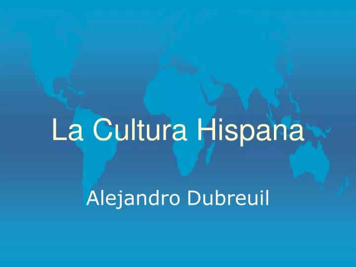 la cultura hispana